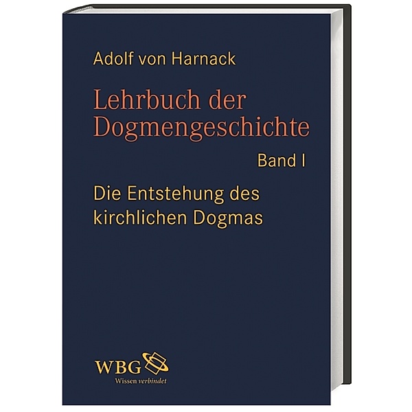 Lehrbuch der Dogmengeschichte, Adolf Harnack