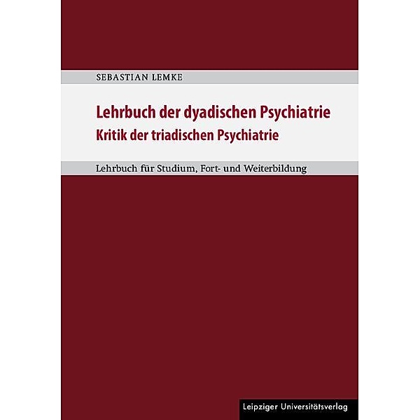 Lehrbuch der dyadischen Psychiatrie, Sebastian Lemke