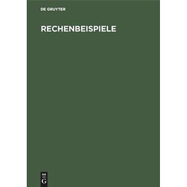 Lehrbuch der Elektrotechnik / Rechenbeispiele, Günther Oberdorfer
