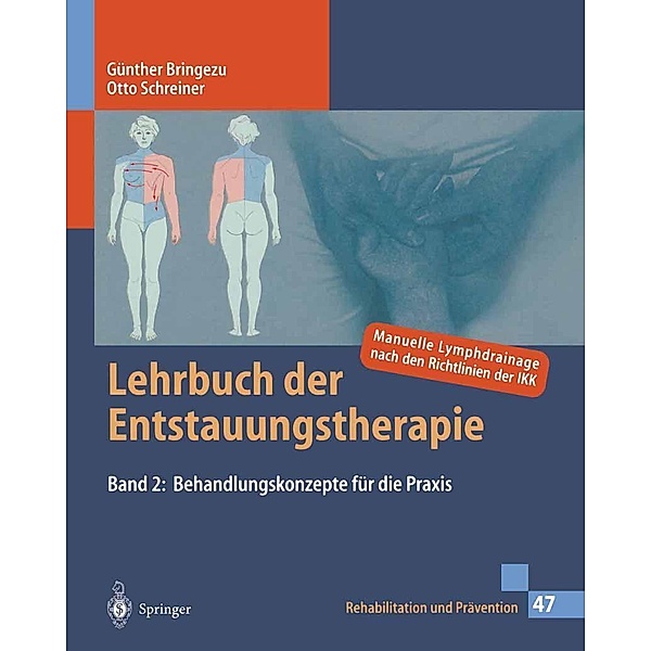 Lehrbuch der Entstauungstherapie 2 / Rehabilitation und Prävention Bd.47, Günther Bringezu, Otto Schreiner