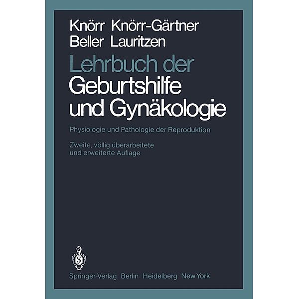 Lehrbuch der Geburtshilfe und Gynäkologie, Karl Knörr, Henriette Knörr-Gärtner, Fritz K. Beller, Christian Lauritzen