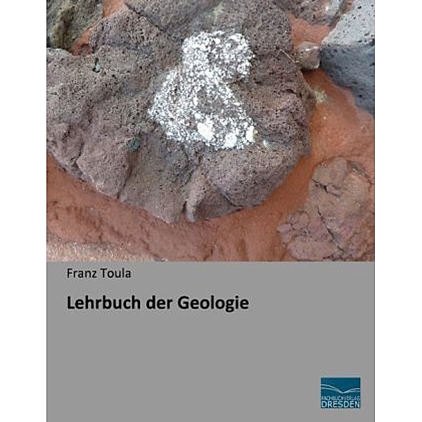Lehrbuch der Geologie, Franz Toula