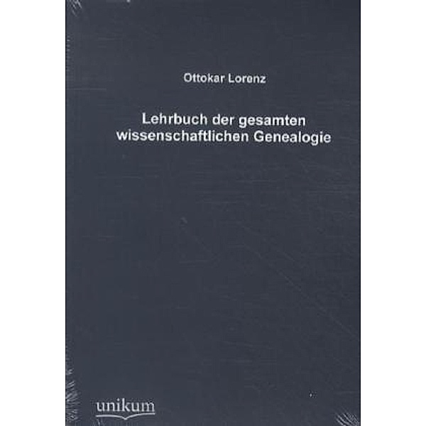 Lehrbuch der gesamten wissenschaftlichen Genealogie, Ottokar Lorenz