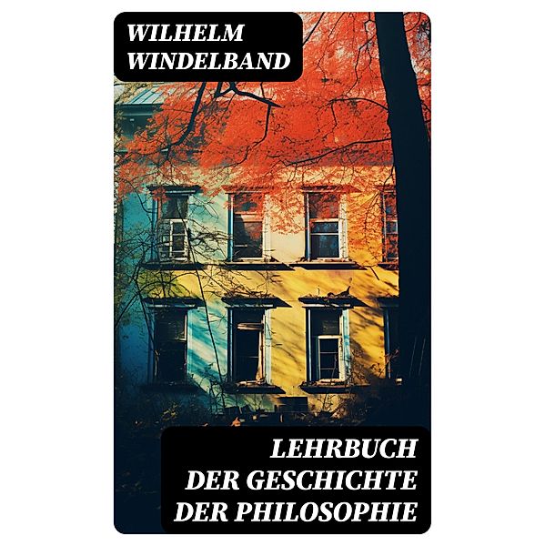 Lehrbuch der Geschichte der Philosophie, Wilhelm Windelband