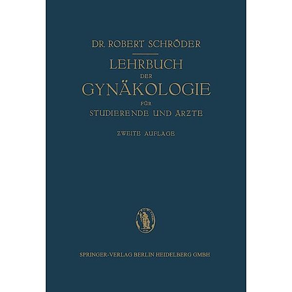 Lehrbuch der Gynäkologie, Robert Schröder