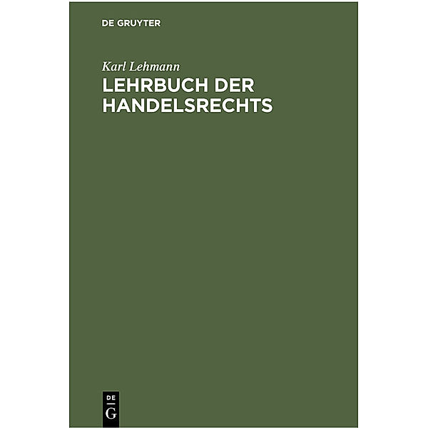 Lehrbuch der Handelsrechts, Karl Lehmann