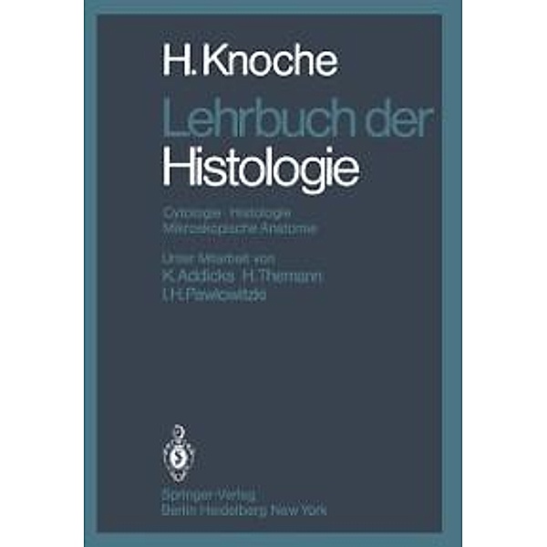 Lehrbuch der Histologie, H. Knoche