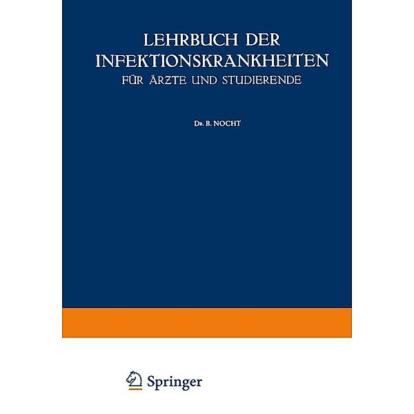 Lehrbuch der Infektionskrankheiten für Ärzte und Studierende, G. Jochmann, B. Nocht, E. Paschen, C. Hegler