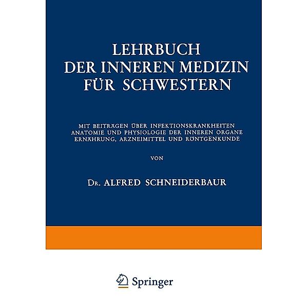 Lehrbuch der Inneren Medizin für Schwestern, Alfred Schneiderbaur