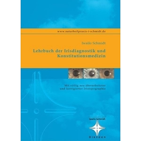 Lehrbuch der Irisdiagnostik und Konstitutionsmedizin, Iwailo Schmidt