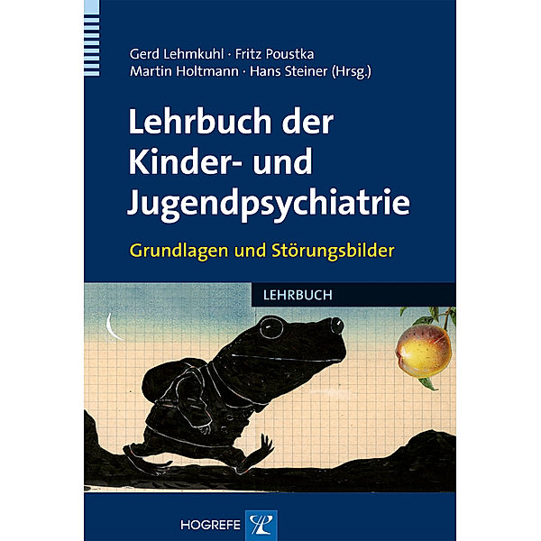 Lehrbuch der Kinder- und Jugendpsychiatrie, Martin Holtmann, Gerd Lehmkuhl, Fritz Poustka, Hans Steiner