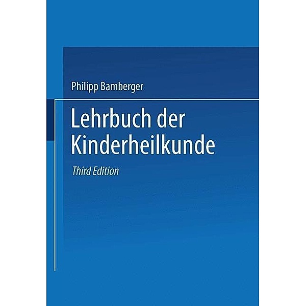 Lehrbuch der Kinderheilkunde, Philipp Bamberger