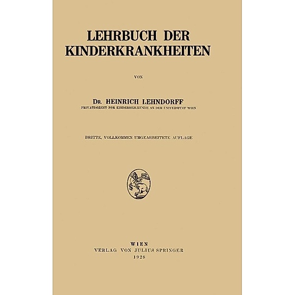 Lehrbuch der Kinderkrankheiten, Heinrich Lehndorff