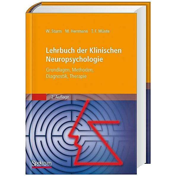 Lehrbuch der Klinischen Neuropsychologie, Manfred Herrmann (Hg.), Thomas F. Münte (Hg.), Walter Sturm (Hg.)