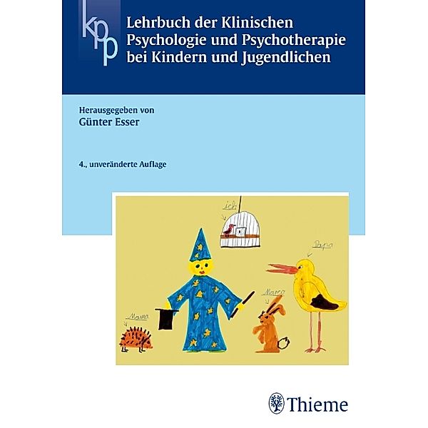 Lehrbuch der Klinischen Psychologie u. Psychotherapie bei Kindern + Jugendlichen / Reihe, KLIN. PSYCHOLOGIE, Thomas Zeller, Thomas Cissarek, Knut Kroeger, William Gray, Knut Kröger