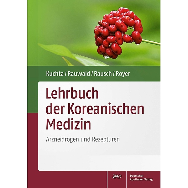 Lehrbuch der Koreanischen Medizin, Kenny Kuchta, Hans Rausch, Hans Wilhelm Rauwald, Raimund Royer