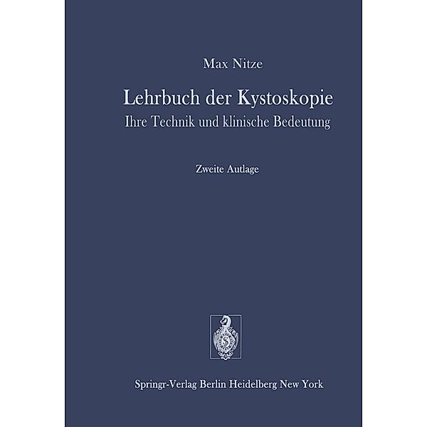 Lehrbuch der Kystoskopie, M. Nitze