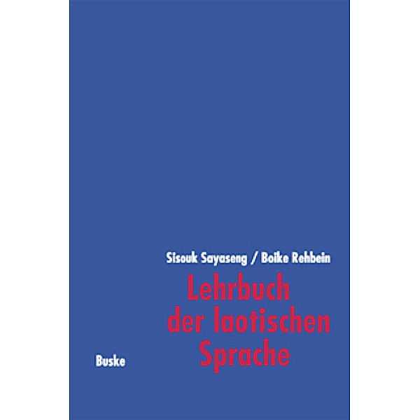 Lehrbuch der laotischen Sprache, Sisouk Sayaseng, Boike Rehbein