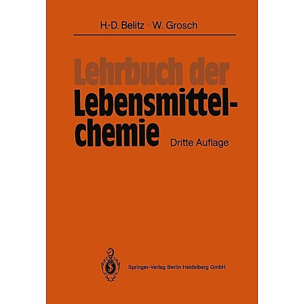 Lehrbuch der Lebensmittelchemie, Hans-Dieter Belitz, Werner Grosch