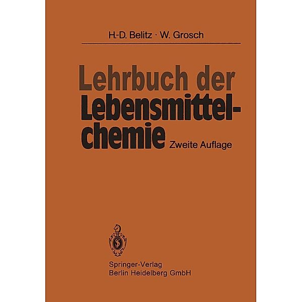 Lehrbuch der Lebensmittelchemie, Hans D. Belitz, Werner Grosch