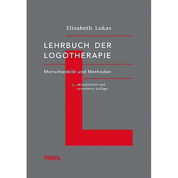 Lehrbuch der Logotherapie, Elisabeth Lukas