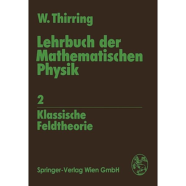 Lehrbuch der Mathematischen Physik, Walter Thirring