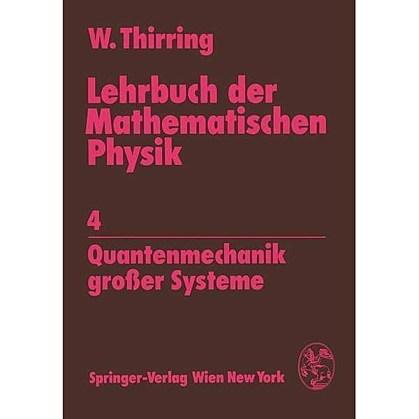 Lehrbuch der Mathematischen Physik, Walter Thirring