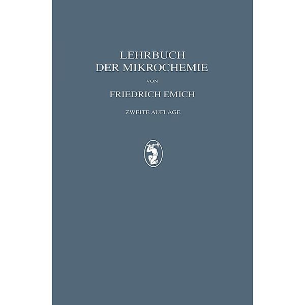 Lehrbuch der Mikrochemie, Friedrich Emich