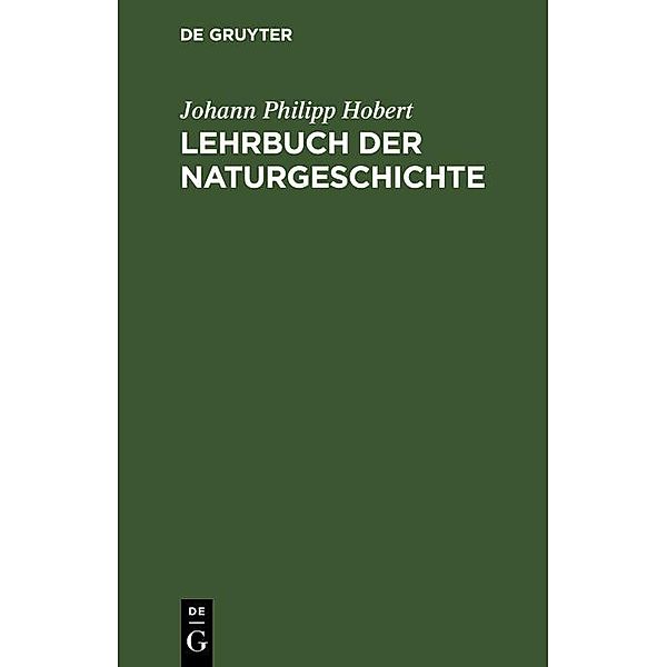 Lehrbuch der Naturgeschichte, Johann Philipp Hobert