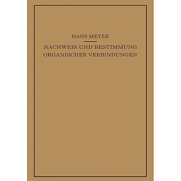 Lehrbuch der Organisch-Chemischen Methodik, Hans Meyer