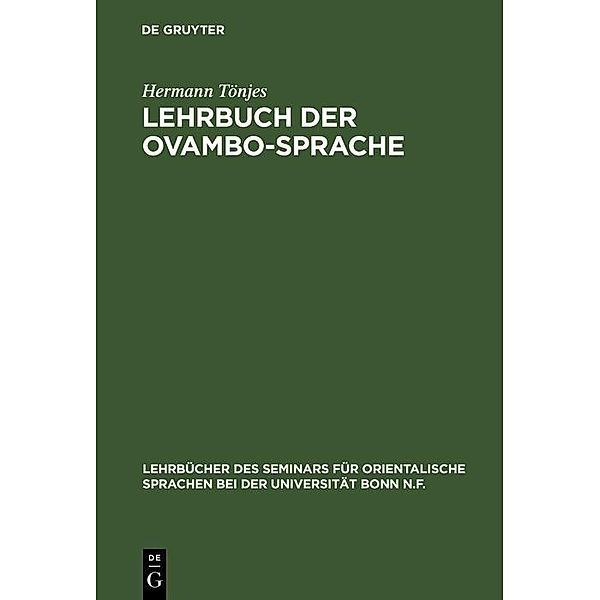 Lehrbuch der Ovambo-Sprache / Lehrbücher des Seminars für orientalische Sprachen bei der Universität Bonn N. F Bd.25, Hermann Tönjes