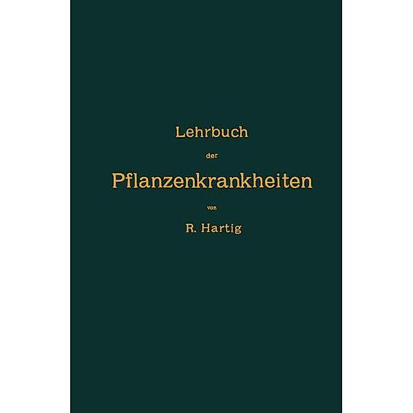 Lehrbuch der Pflanzenkrankheiten, Robert Hartig