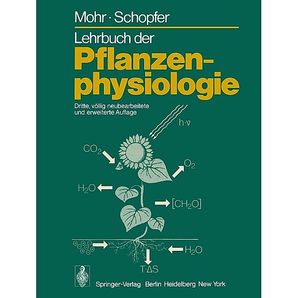 Lehrbuch der Pflanzenphysiologie, Hans Mohr, Peter Schopfer