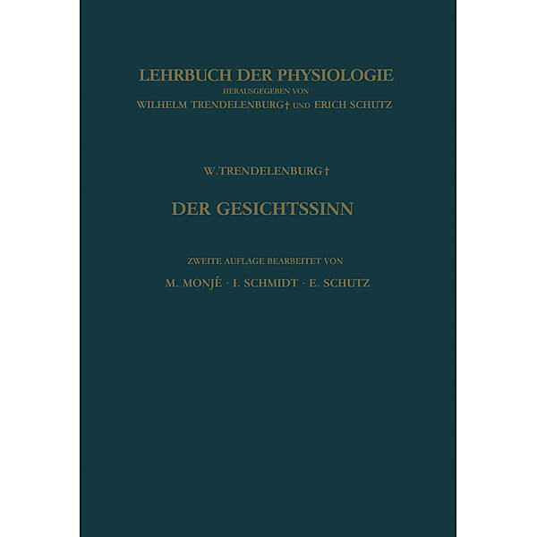 Lehrbuch der Physiologie / Der Gesichtssinn Grundzüge der Physiologischen Optik, Wilhelm Trendelenburg