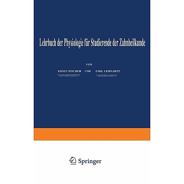 Lehrbuch der Physiologie für Studierende der Zahnheilkunde / Lehrbuch der Physiologie, Enst Fischer, Emil Lehnartz