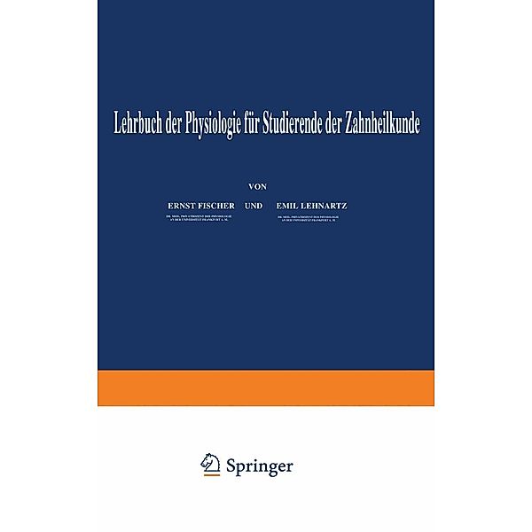 Lehrbuch der Physiologie für Studierende der Zahnheilkunde / Lehrbuch der Physiologie, Enst Fischer, Emil Lehnartz