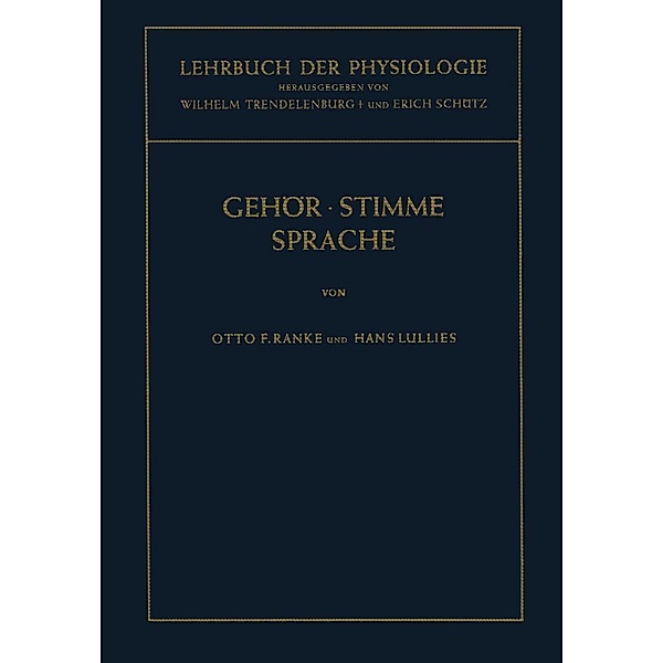 Lehrbuch der Physiologie in Zusammenhängenden Einzeldarstellungen / Lehrbuch der Physiologie, Otto F. Ranke, H. Lullies