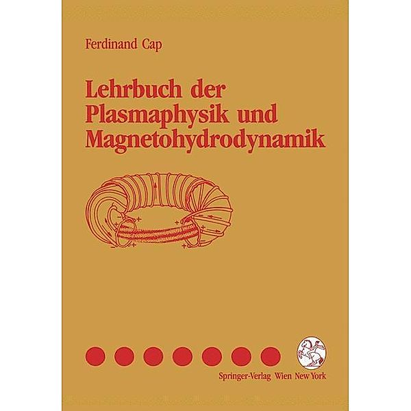 Lehrbuch der Plasmaphysik und Magnetohydrodynamik, Ferdinand Cap
