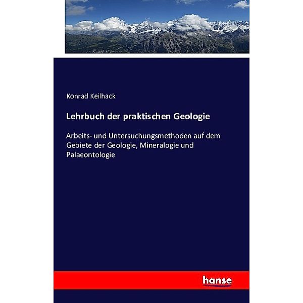 Lehrbuch der praktischen Geologie, Konrad Keilhack