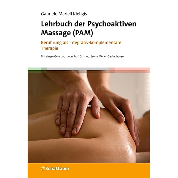 Lehrbuch der Psychoaktiven Massage (PAM), Gabriele Mariell Kiebgis