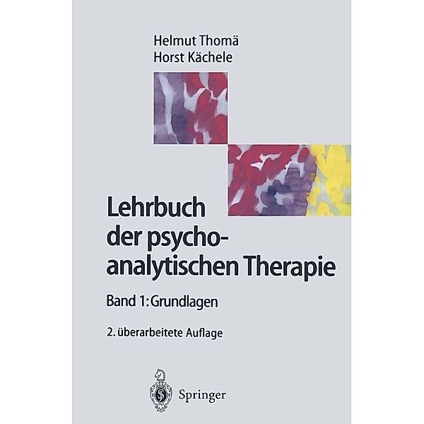 Lehrbuch der psychoanalytische Therapie, Helmut Thomä, Horst Kächele