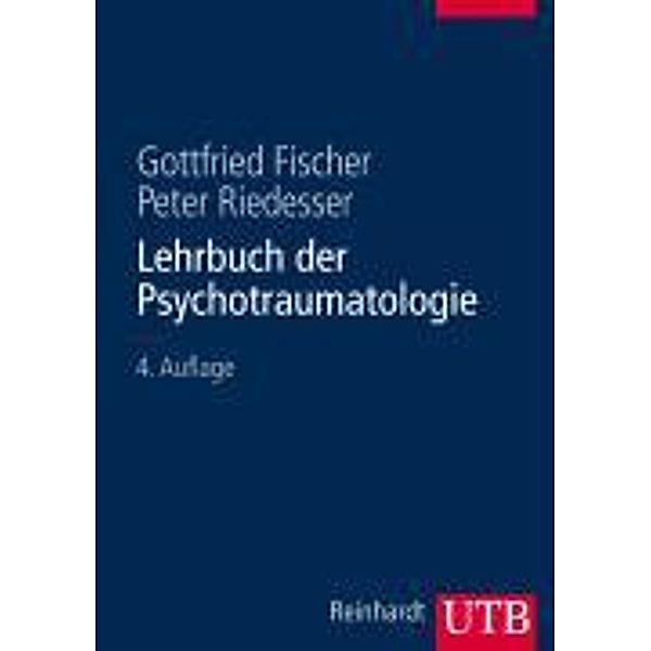 Lehrbuch der Psychotraumatologie, Gottfried Fischer, Peter Riedesser