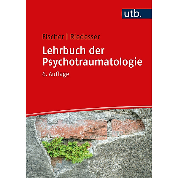 Lehrbuch der Psychotraumatologie, Gottfried Fischer, Peter Riedesser