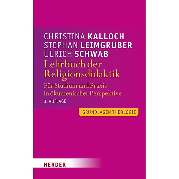 Lehrbuch der Religionsdidaktik / Grundlagen Theologie