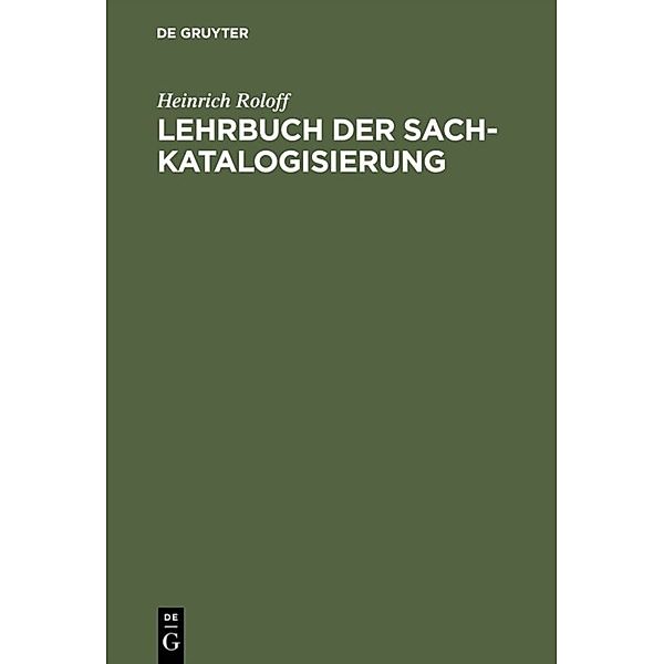 Lehrbuch der Sachkatalogisierung, Heinrich Roloff