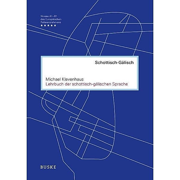 Lehrbuch der schottisch-gälischen Sprache: Lehrbuch, m. MP3-CD, Michael Klevenhaus