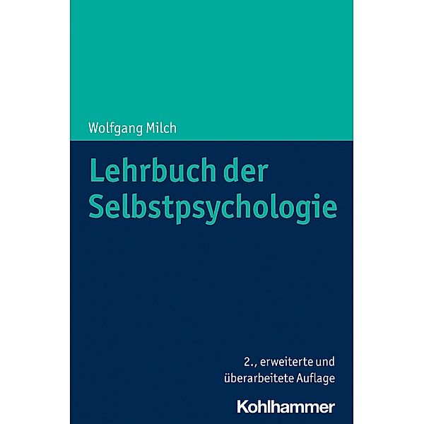 Lehrbuch der Selbstpsychologie, Wolfgang Milch