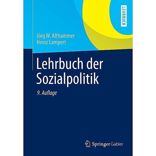 Lehrbuch der Sozialpolitik / Springer-Lehrbuch, Jörg W. Althammer, Heinz Lampert (1930-2007)