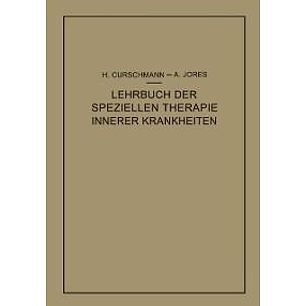 Lehrbuch der speziellen Therapie innerer Krankheiten, Hans Curschmann, Arthur Jores