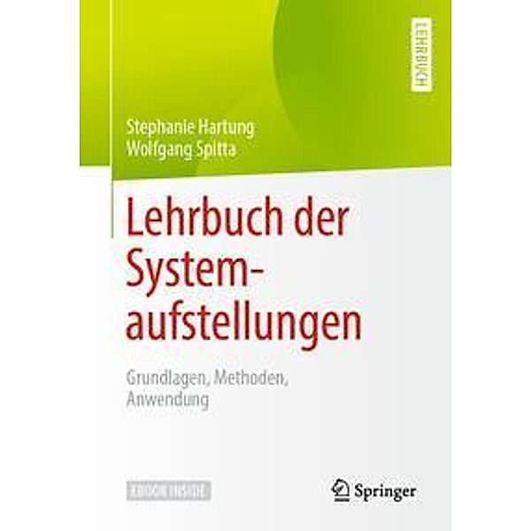 Lehrbuch der Systemaufstellungen, m. 1 Buch, m. 1 E-Book, Stephanie Hartung, Wolfgang Spitta